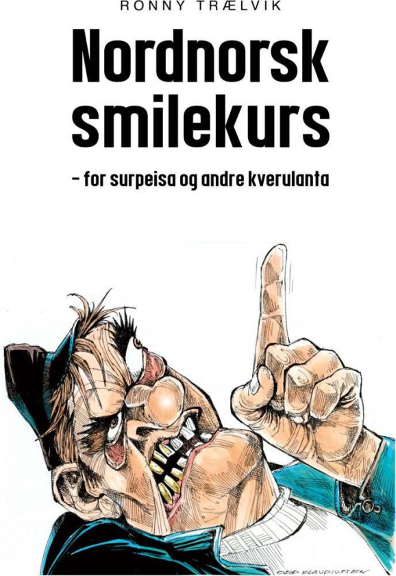 Nordnorsk smilekurs av Ronny Trælvik