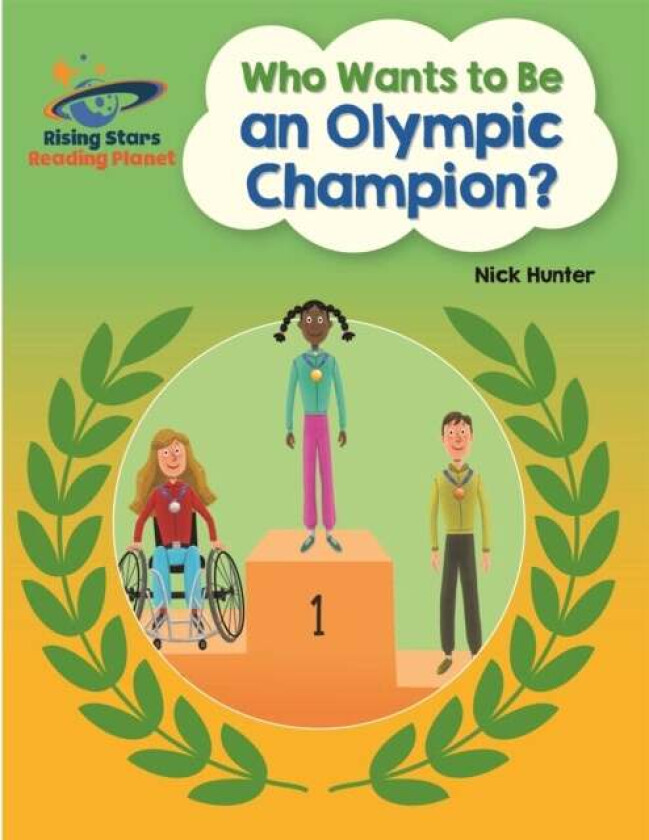 Reading Planet - Who Wants to be an Olympic Champion? - White: Galaxy av Nick Hunter