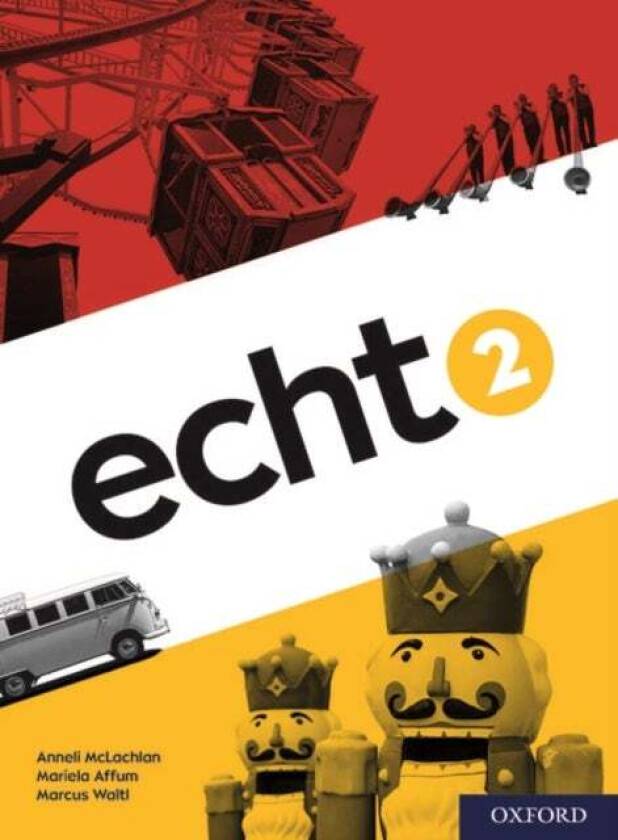 Echt 2 Student Book av Anneli Mclachlan, Mariela Affum, Marcus Waltl