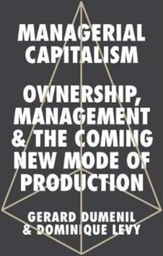 Managerial Capitalism av Gerard Dumenil, Dominique Levy