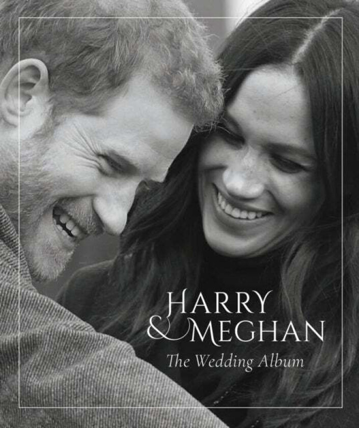 Prince Harry and Meghan Markle - The Wedding Album av Robert Jobson