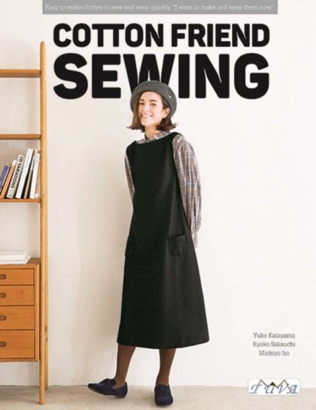 Cotton Friend Sewing av Yuko Katayama, Kyoko Sakauchi, Michiyo Ito