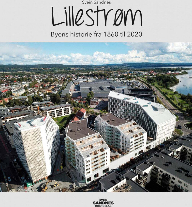 Lillestrøms historie av Svein Sandnes