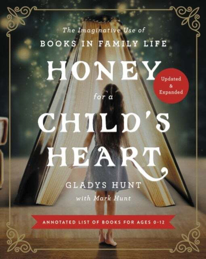 Honey for a Child's Heart Updated and Expanded av Gladys Hunt