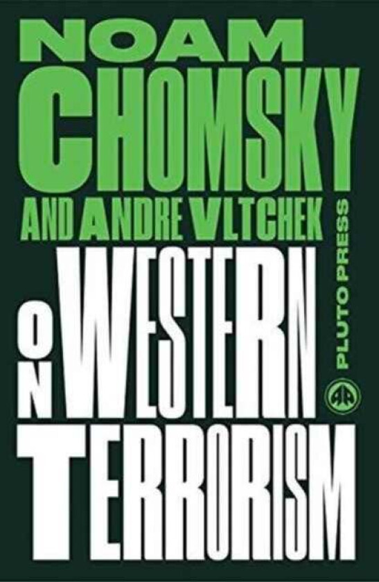 On Western Terrorism av Noam (Massachusetts Institute Of Technology) Chomsky, Andre Vltchek