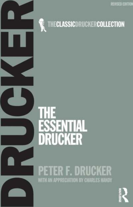 The Essential Drucker av Peter F. Drucker
