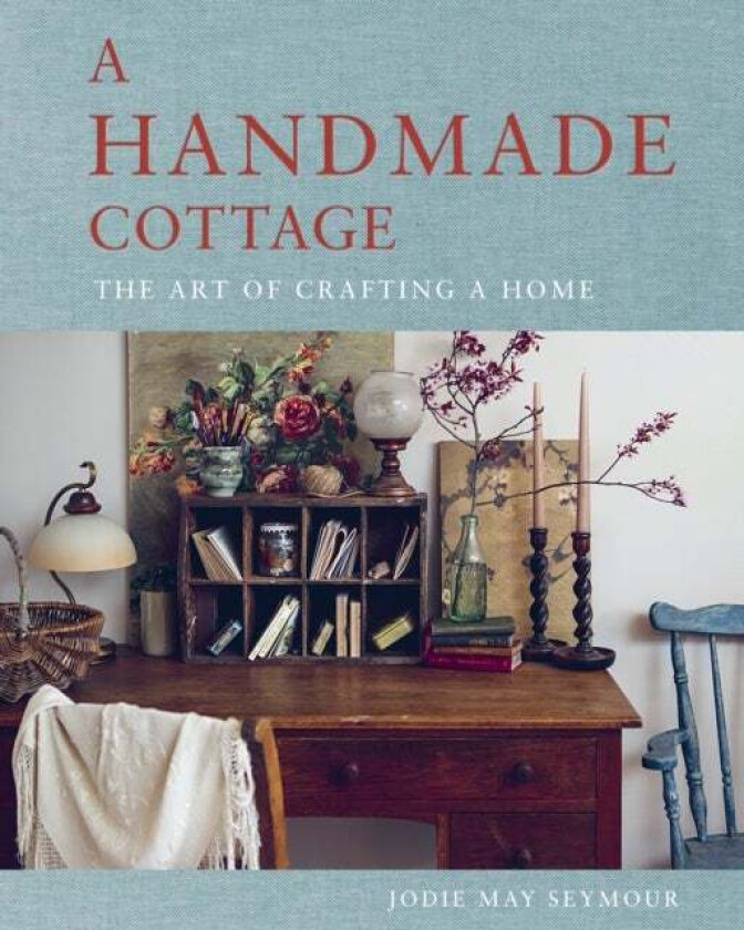 A Handmade Cottage av Jodie May Seymour