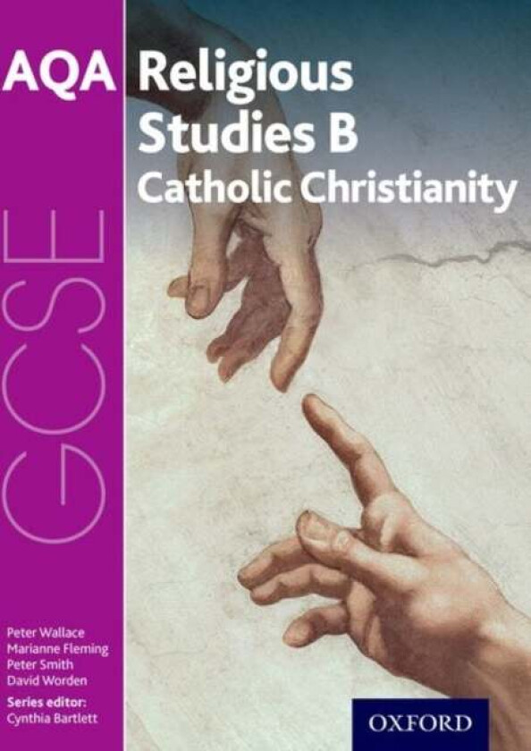 GCSE Religious Studies for AQA B: Catholic Christianity with Islam and Judaism av Peter Wallace, Marianne Fleming, Peter Smith, David Worden