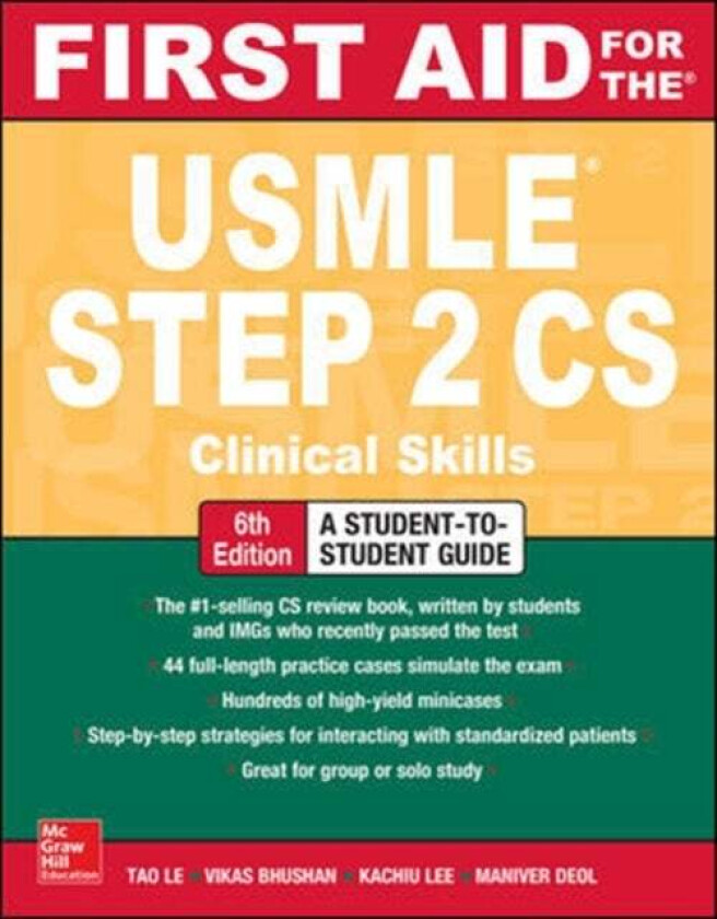 First Aid for the USMLE Step 2 CS, Sixth Edition av Tao Le, Vikas Bhushan