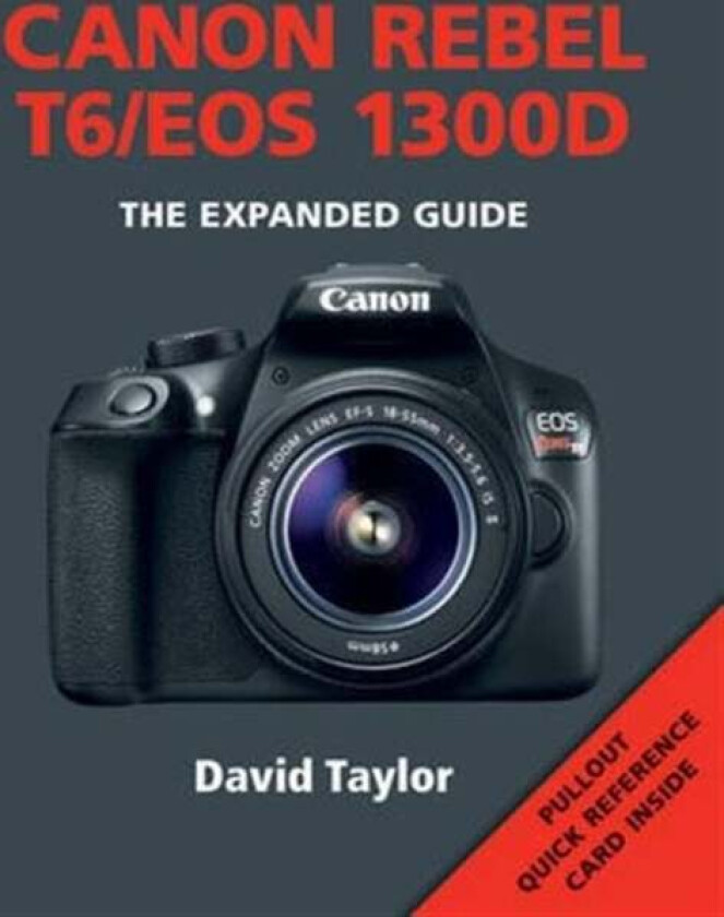 Canon Rebel T6/EOS 1300D av D Taylor