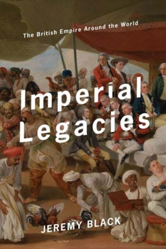 Imperial Legacies av Jeremy Black