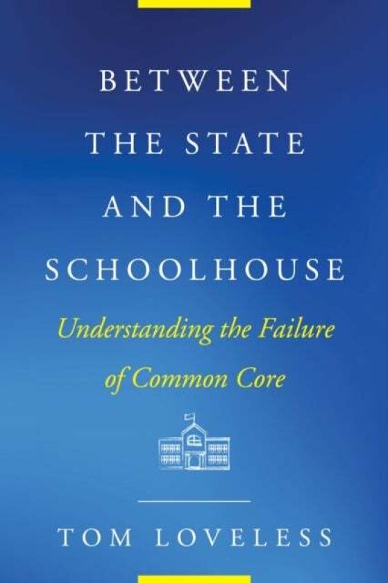 Between the State and the Schoolhouse av Tom Loveless