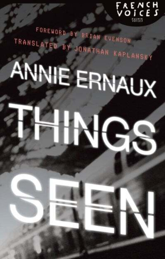 Things Seen av Annie Ernaux