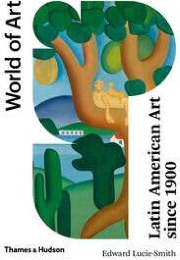 Latin American Art Since 1900 av EDWARD LUCIE-SMITH