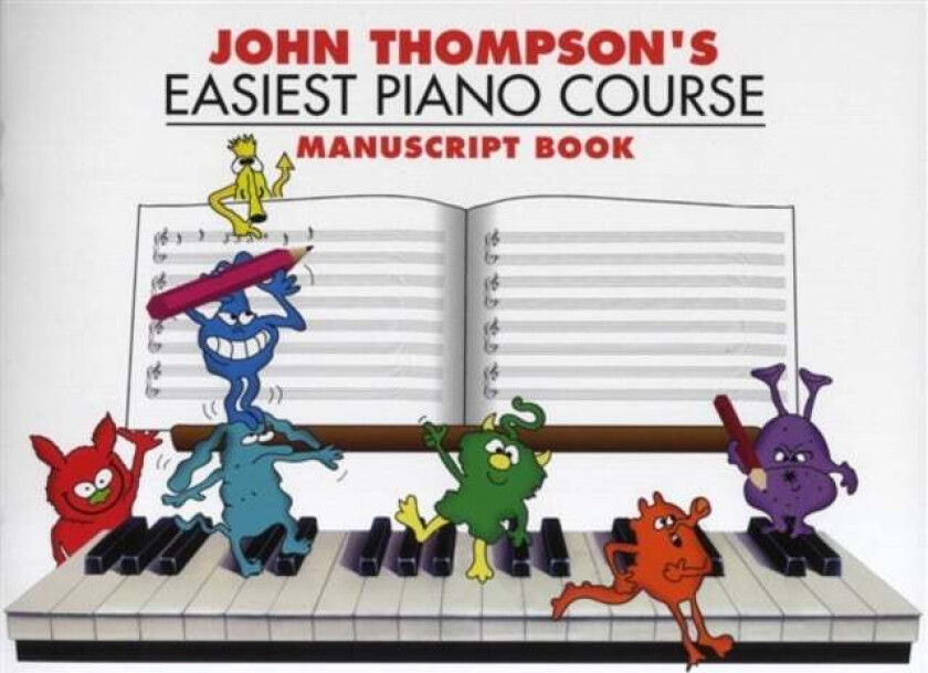 John Thompson's Easiest Piano Course Manuscript