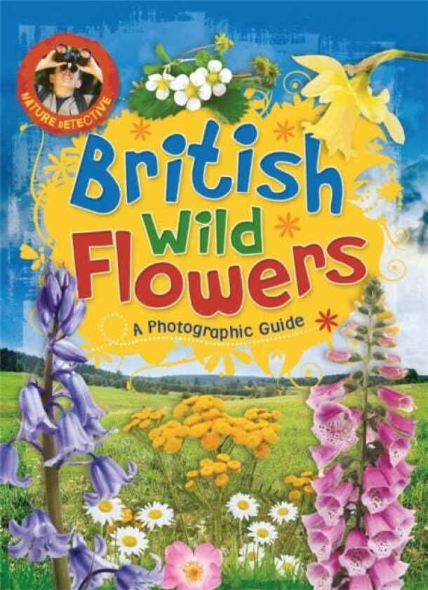 Nature Detective: British Wild Flowers av Victoria Munson