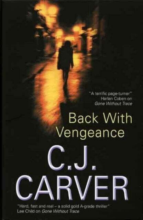 Back with Vengeance av C. J. Carver