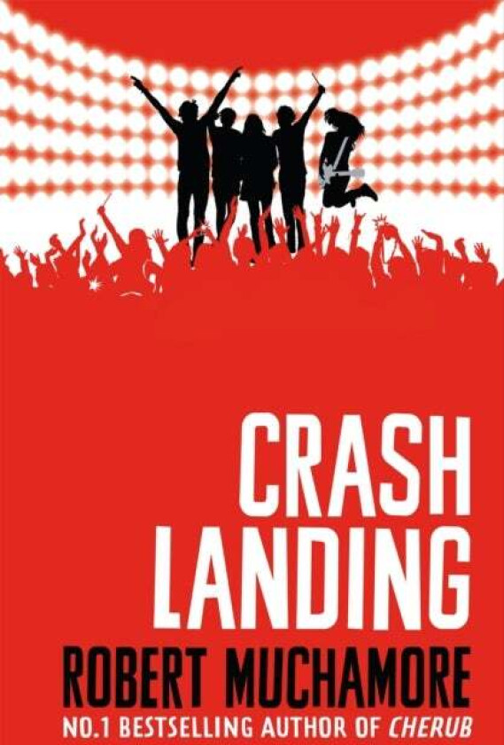 Rock War: Crash Landing av Robert Muchamore