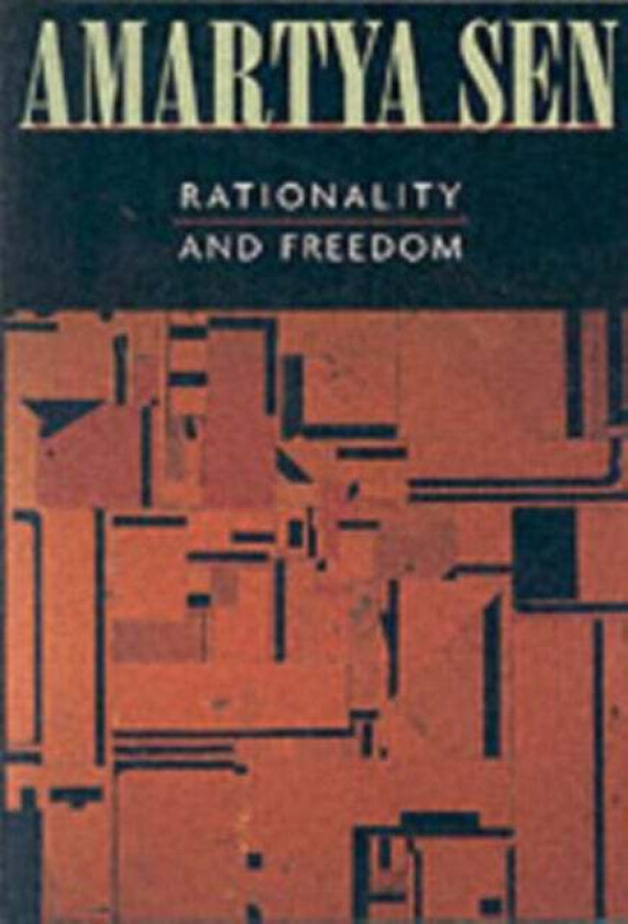 Rationality and Freedom av Amartya FBA Sen