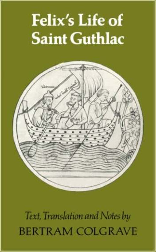 Felix's Life of Saint Guthlac