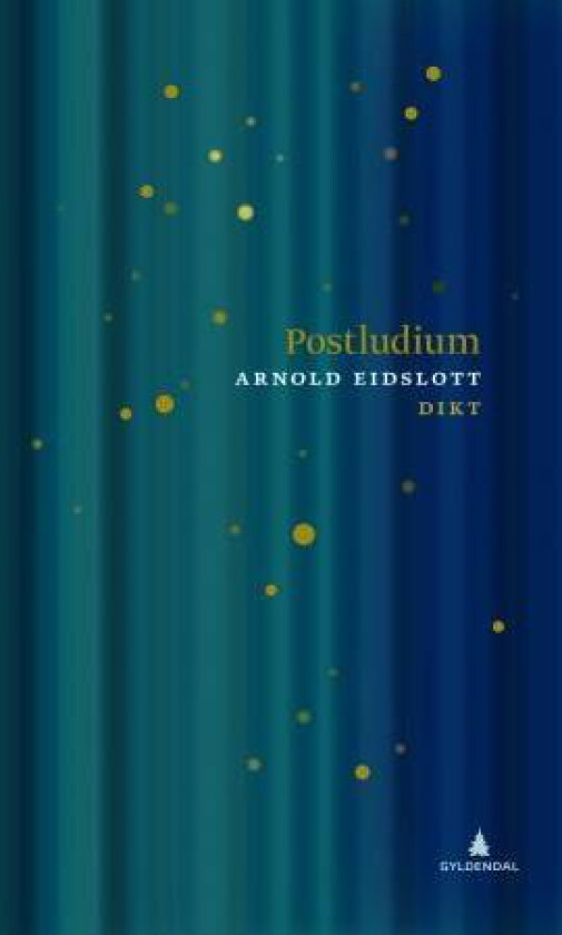 Postludium av Arnold Eidslott