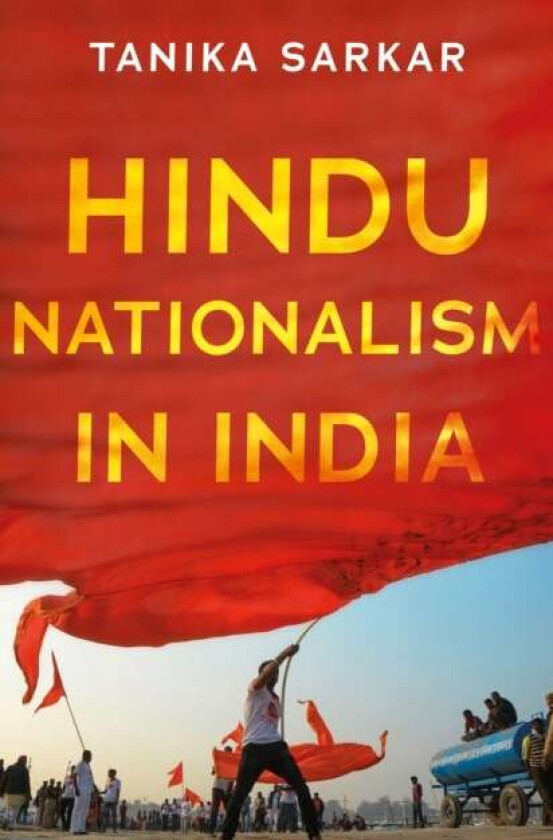 Hindu Nationalism in India av Tanika Sarkar