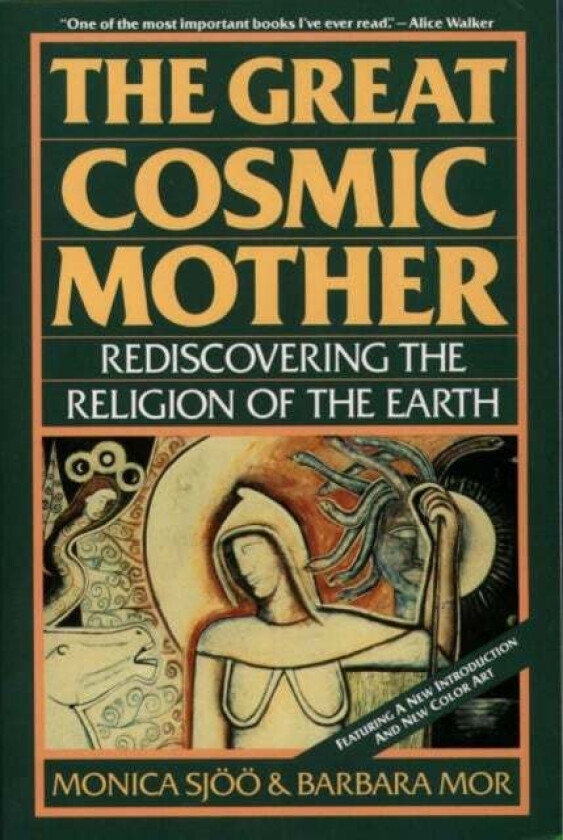 The Great Cosmic Mother av Monica Sjoo, Barbara Mor