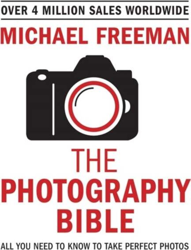 The Photography Bible av Michael Freeman