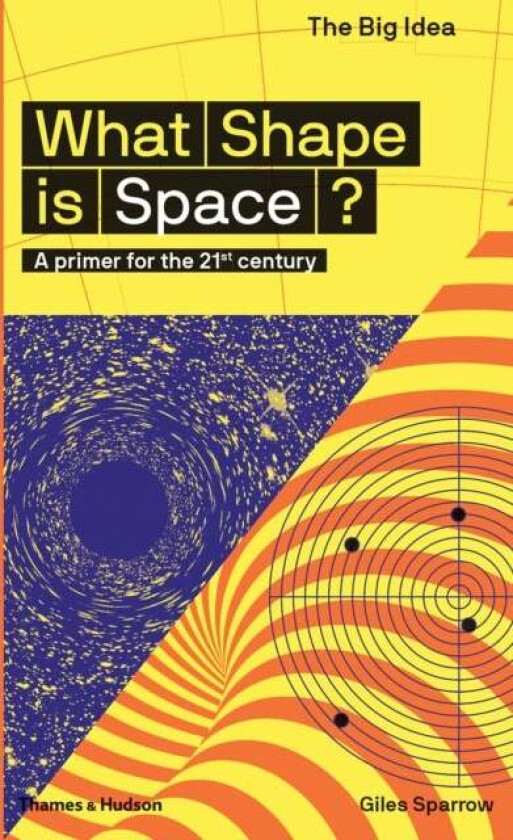 What shape is space? av Giles Sparrow