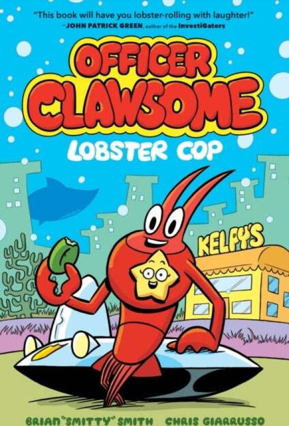 Officer Clawsome: Lobster Cop av Brian "Smitty" Smith