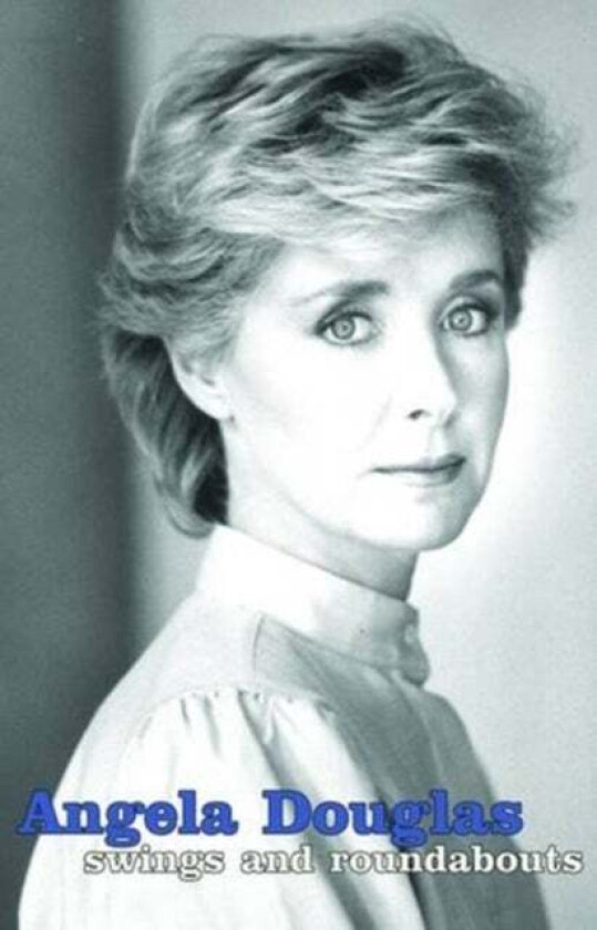 Swings and Roundabouts av Angela Douglas