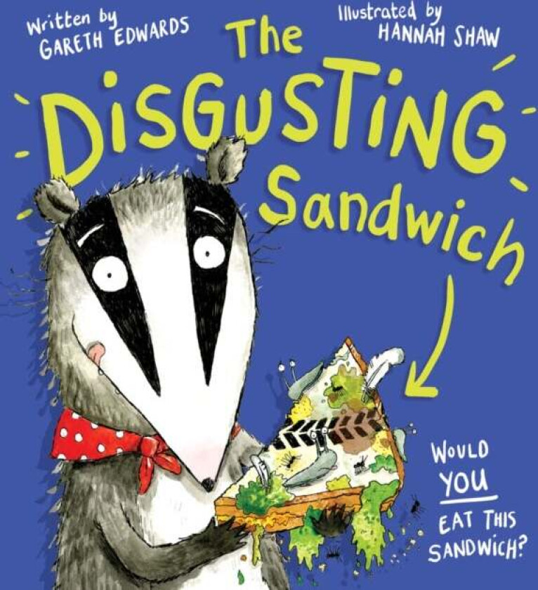 The Disgusting Sandwich av Gareth Edwards