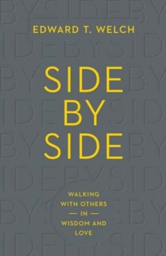 Side by Side av Edward T. Welch