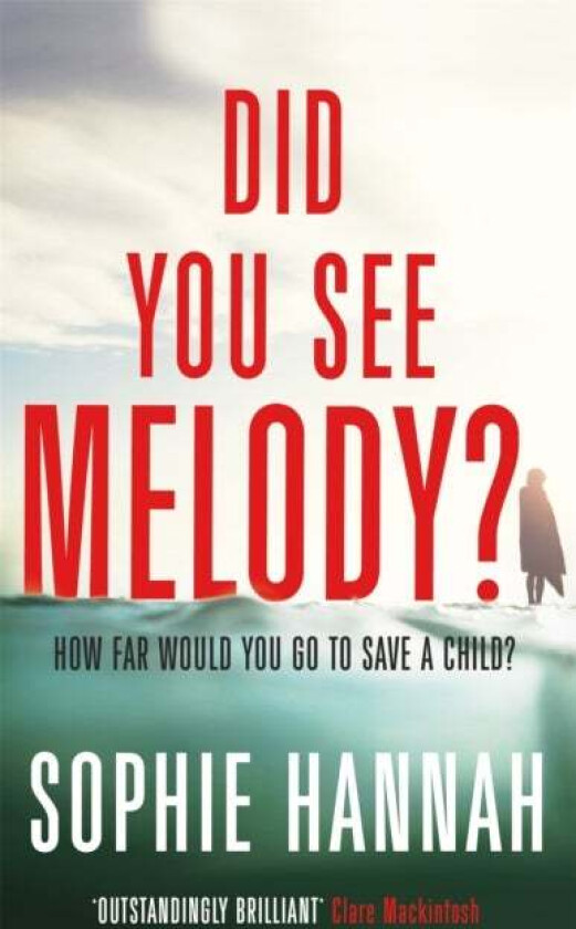 Did You See Melody? av Sophie Hannah