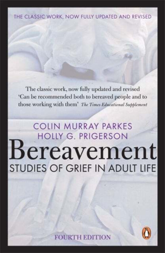Bereavement (4th Edition) av Colin Murray Parkes