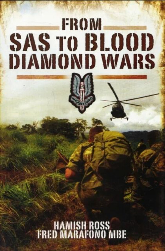 From SAS to Blood Diamond Wars av Hamish Ross, Fred MBE Marafono