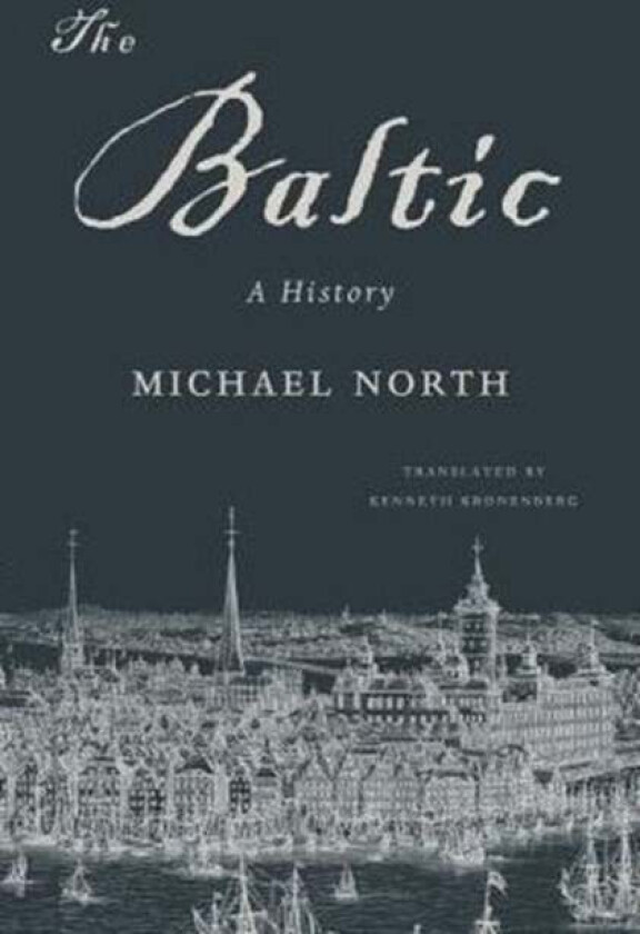 The Baltic av Michael North
