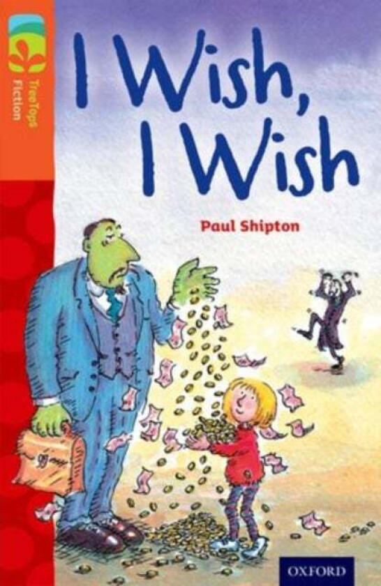 Oxford Reading Tree TreeTops Fiction: Level 13: I Wish, I Wish av Paul Shipton