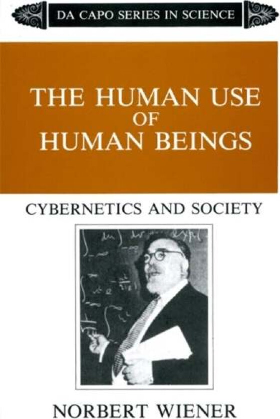 The Human Use Of Human Beings av Norbert Wiener