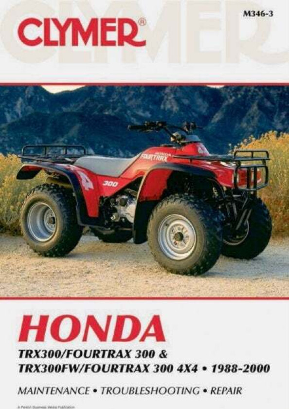 Honda TRX300/Fourtrax 300 & TRX300FW/Fourtrax 300 4x4 (1988-2000) Clymer Repair Manual av Haynes Publishing