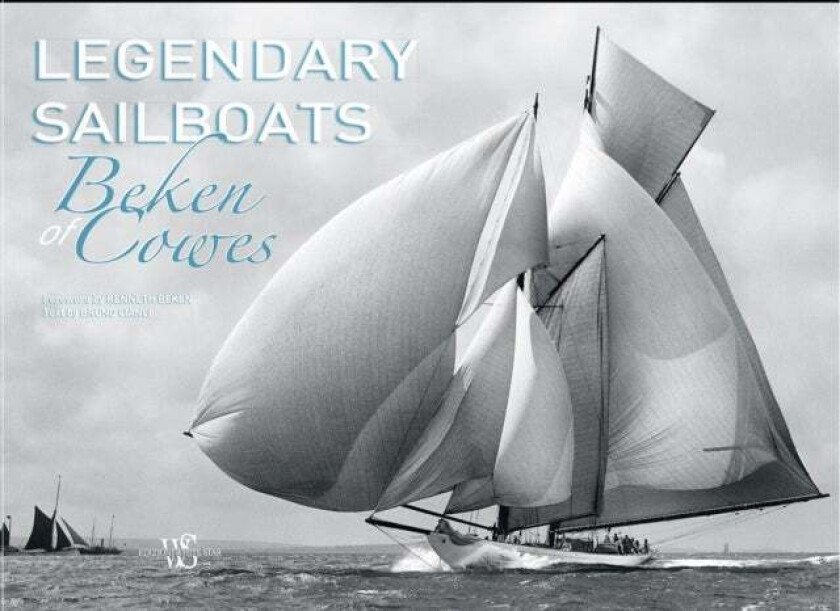 Legendary Sailboats av Beken of Cowes