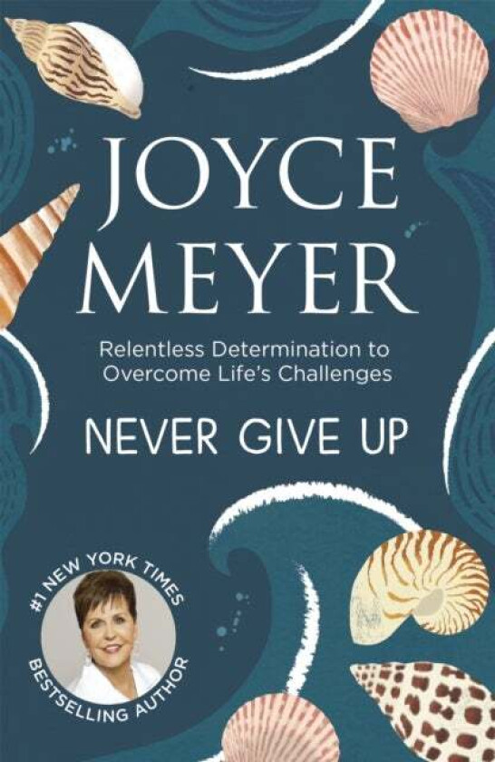 Never Give Up av Joyce Meyer