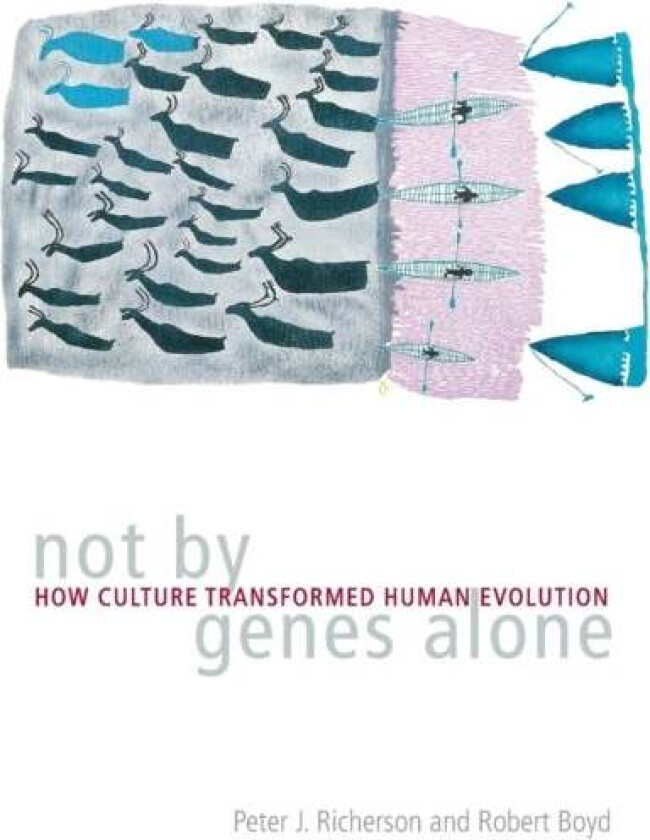 Not by Genes Alone av Peter J. Richerson