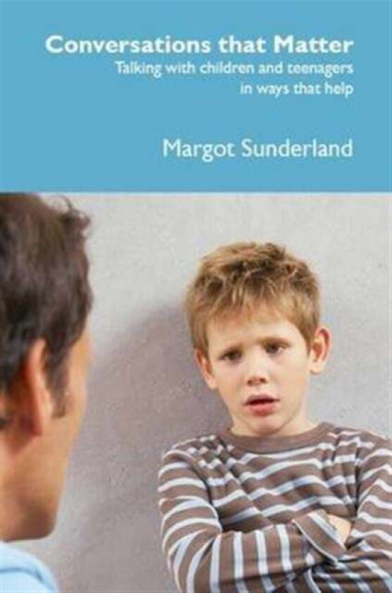 Conversations That Matter av Margot Sunderland