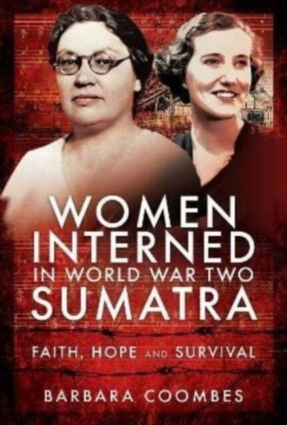 Women Interned in World War Two Sumatra av Barbara Coombes