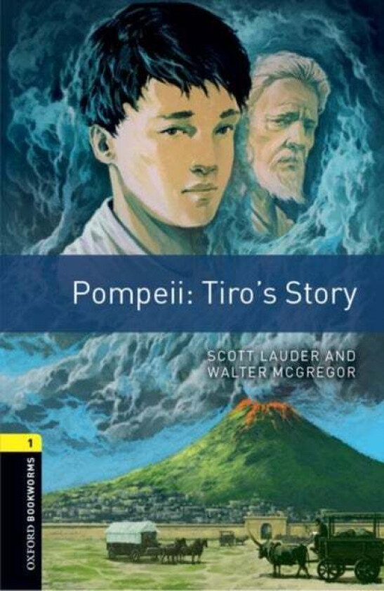 Oxford Bookworms Library: Level 1:: Pompeii: Tiro's Story av Scott Lauder, Walter McGregor