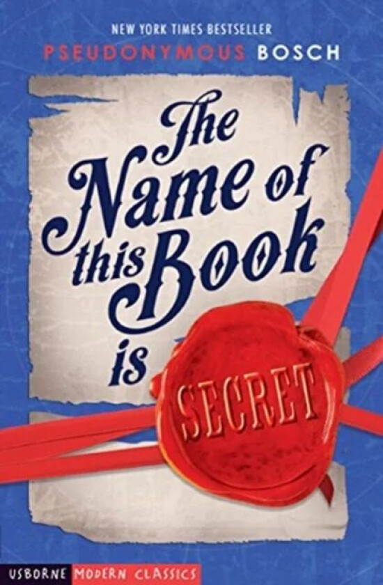 The Name of This Book is Secret av Pseudonymous Bosch