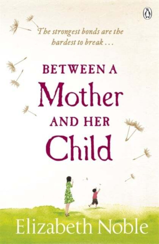 Between a Mother and her Child av Elizabeth Noble
