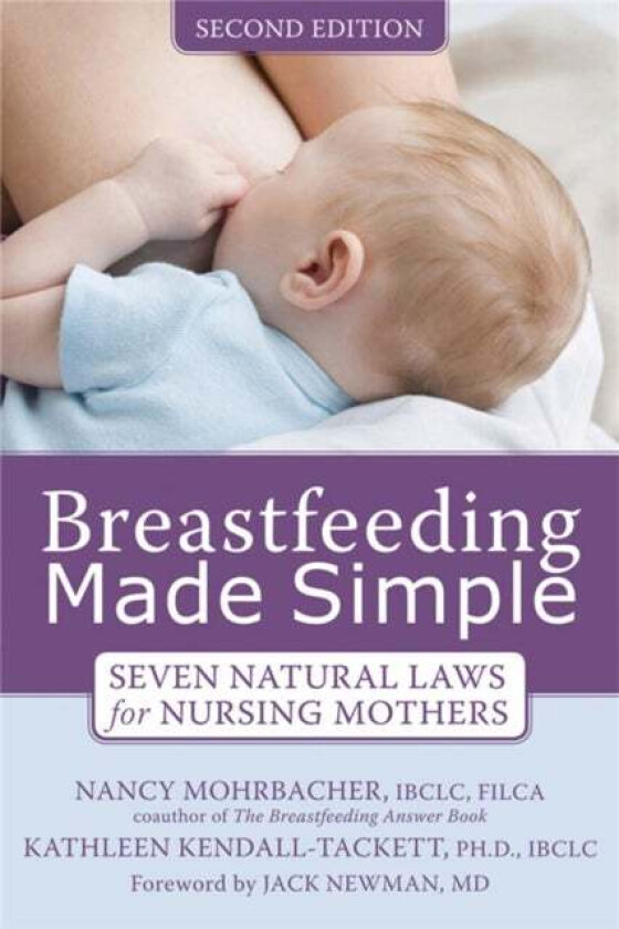 Breastfeeding Made Simple av Nancy Mohrbacher