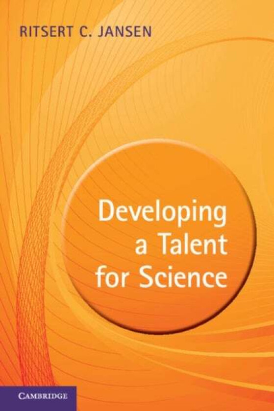 Developing a Talent for Science av Ritsert C. Jansen